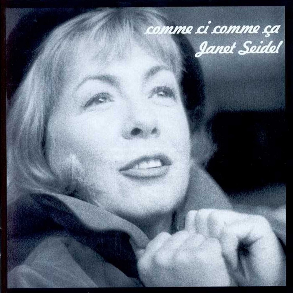 Janet Seidel - Comme Cí Comme Ça