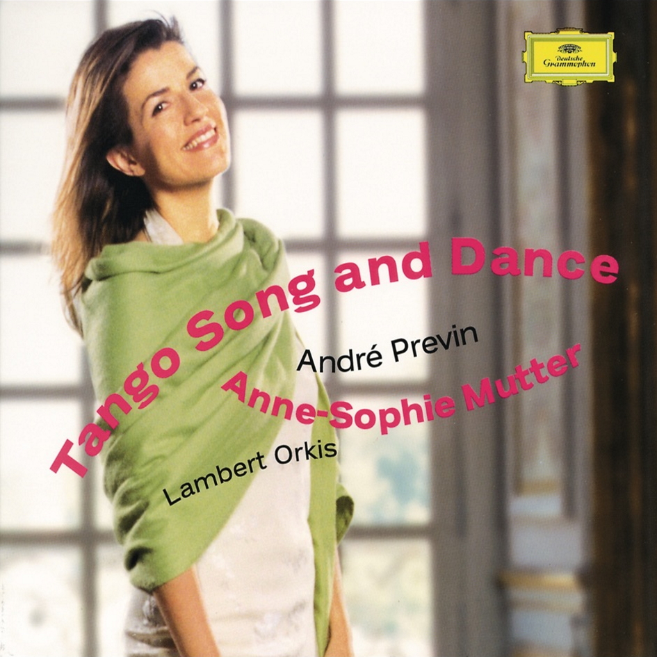 Anne-Sophie Mutter - Tango Song and Dance