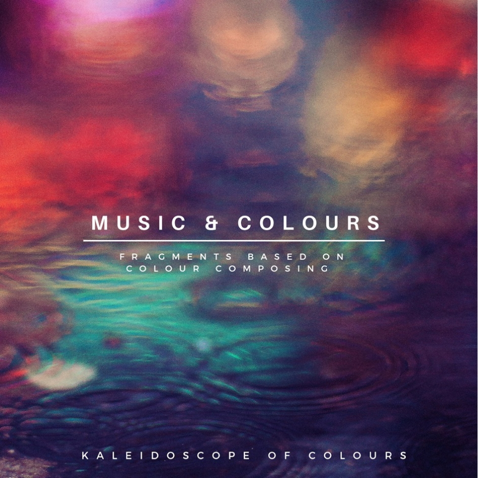 Kaleidoscope of Colours - Music and Colours