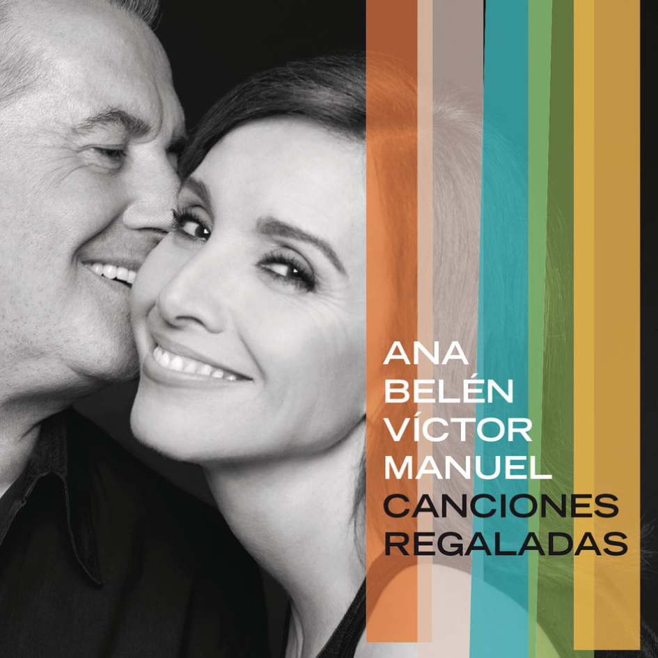 Ana Belén y Víctor Manuel - Canciones Regaladas