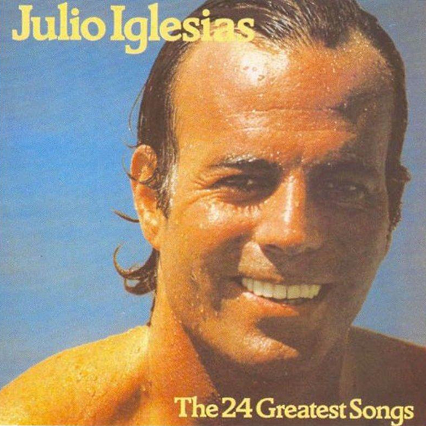 Julio Iglesias - The 24 Greatest Songs