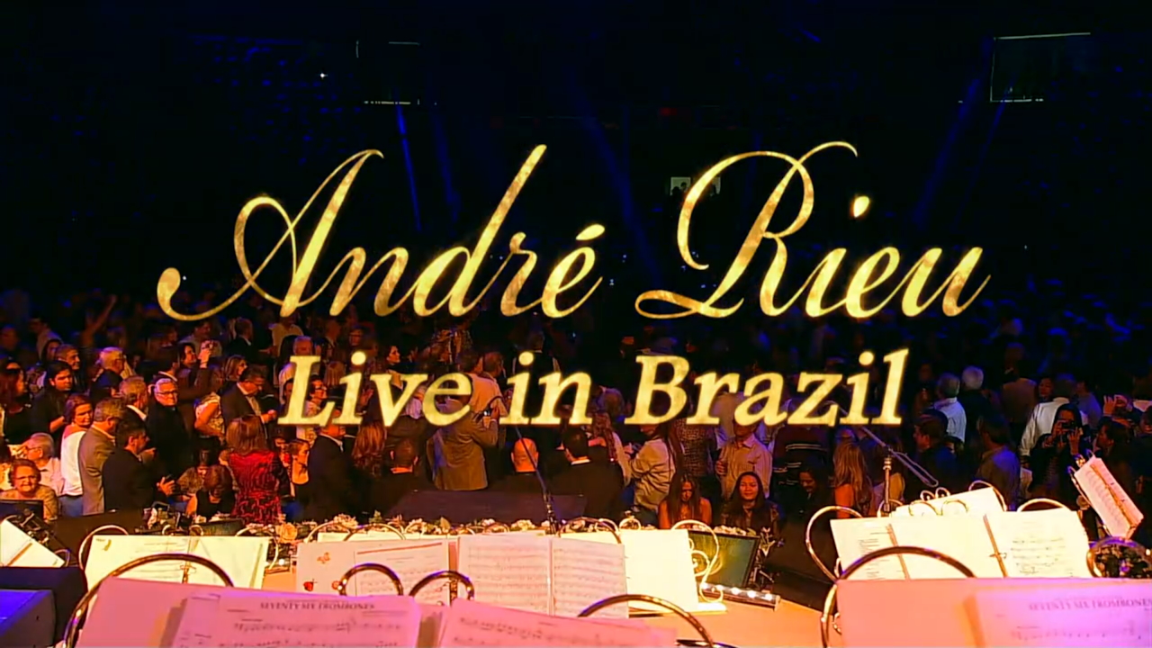 André Rieu - Live in Brazil