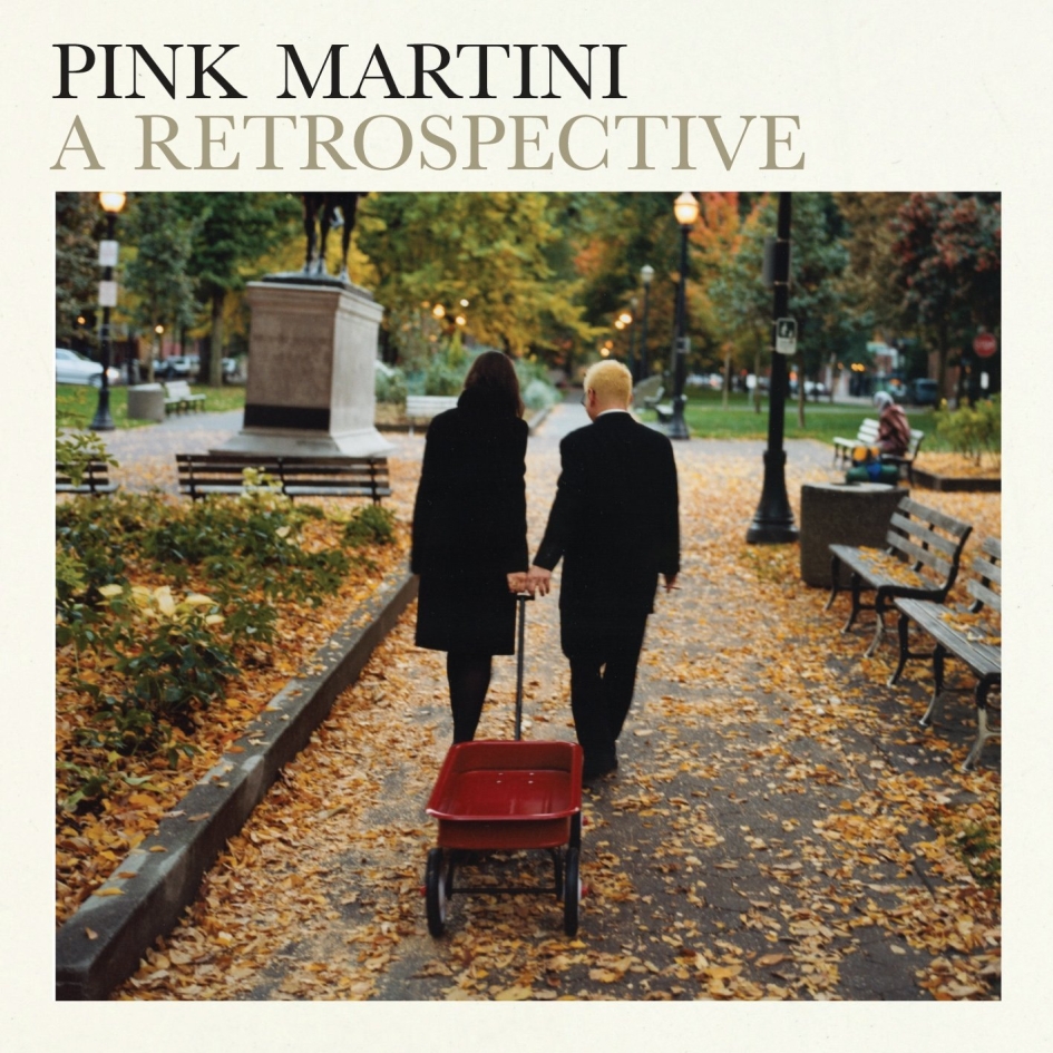 Pink Martini - A Retrospective