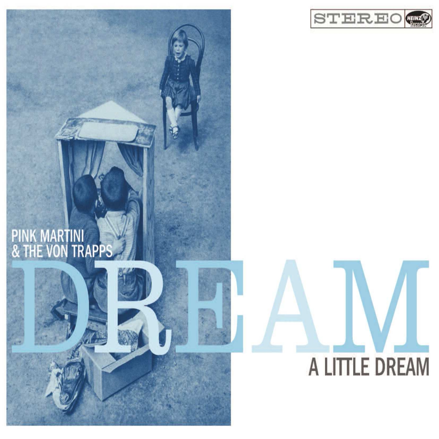 Pink Martini and The Von Trapps - Dream a Little Dream