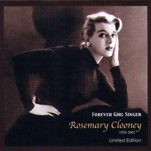 Rosemary Clooney - Forever Girl Singer