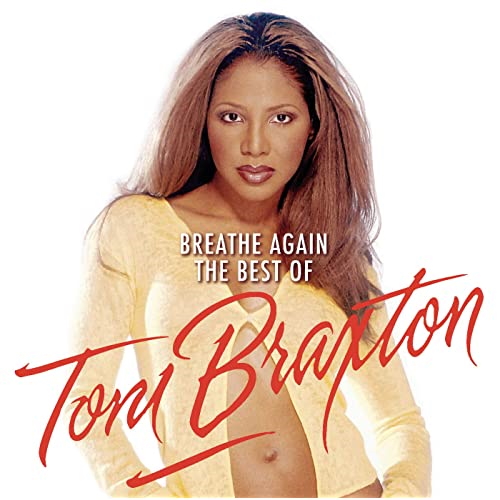 Toni Braxton - Breathe Again (The Best of)