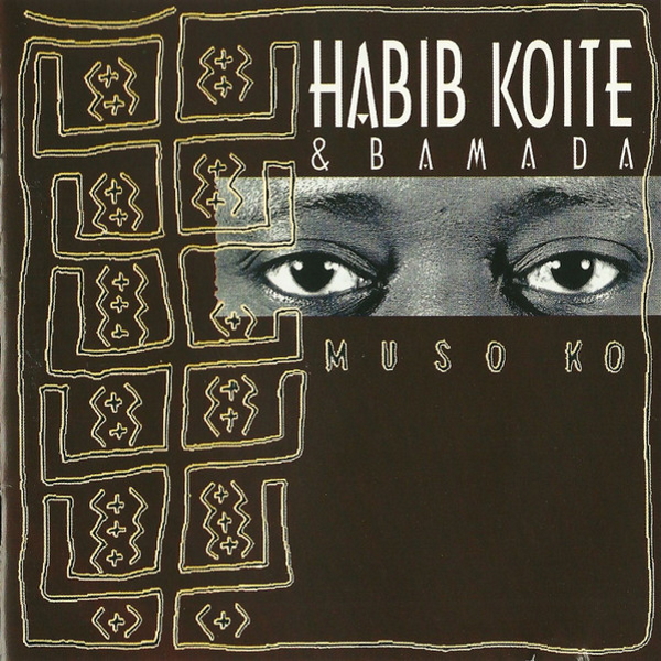 Habib Koité and Bamada - Muso Ko