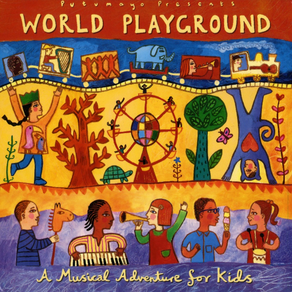 Putumayo Kids Presents: World Playground